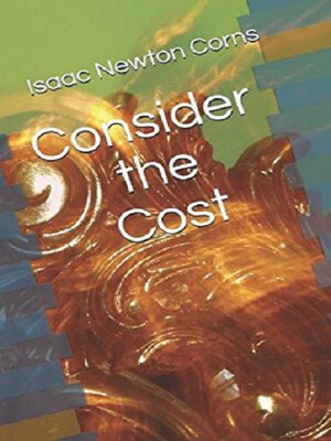 cover image of Consider the Cost
